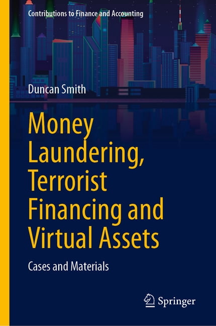 Contributions to Finance and Accounting Money Laundering, Terrorist Financing and Virtual Assets: Cases and Materials, (Hardcover)