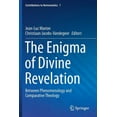 thumbnail image 1 of Contributions to Hermeneutics The Enigma of Divine Revelation: Between Phenomenology and Comparative Theology, Book 7, (Paperback), 1 of 1