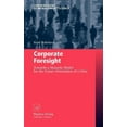 thumbnail image 1 of Contributions to Management Science Corporate Foresight: Towards a Maturity Model for the Future Orientation of a Firm, (Hardcover), 1 of 1