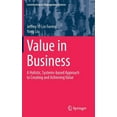 thumbnail image 1 of Contributions to Management Science Value in Business: A Holistic, Systems-Based Approach to Creating and Achieving Value, (Hardcover), 1 of 1