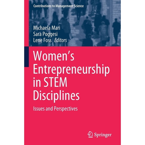 Contributions to Management Science Women's Entrepreneurship in Stem Disciplines: Issues and Perspectives, (Paperback)
