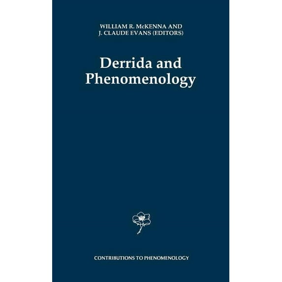 Contributions to Phenomenology Derrida and Phenomenology, Book 20, (Hardcover)