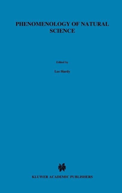 Contributions to Phenomenology Phenomenology of Natural Science, Book 9 ...