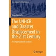 thumbnail image 1 of Contributions to Political Science The Unhcr and Disaster Displacement in the 21st Century: An Organizational Analysis, (Paperback), 1 of 1