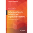 thumbnail image 1 of Contributions to Regional Science Cultural and Creative Industries and Regional Development: Creativity Where and Why, (Hardcover), 1 of 1