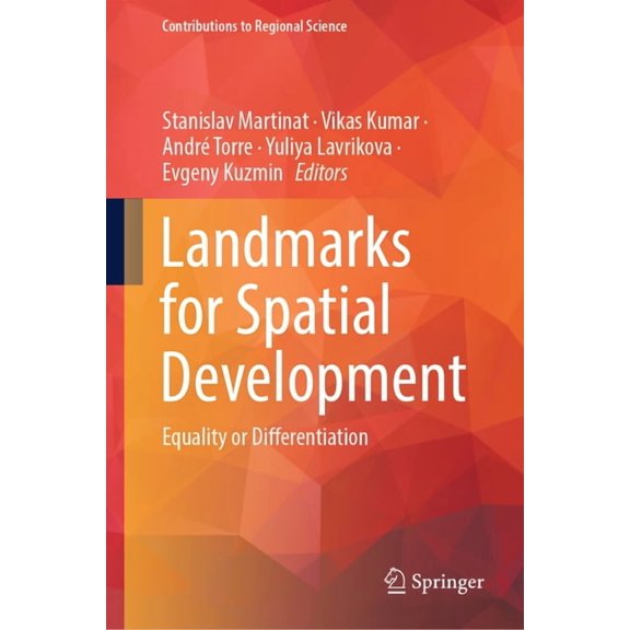 Contributions to Regional Science Landmarks for Spatial Development: Equality or Differentiation, (Hardcover)