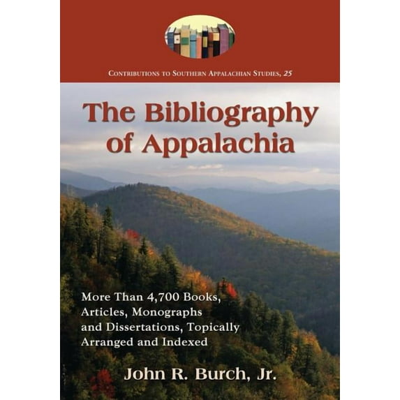 Contributions to Southern Appalachian Studies: The Bibliography of Appalachia (Paperback)