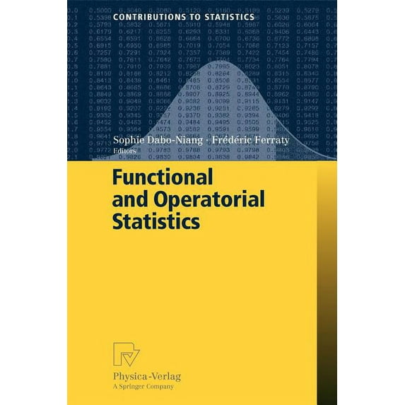 Contributions to Statistics Functional and Operatorial Statistics, (Paperback)