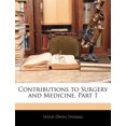 thumbnail image 1 of Contributions to Surgery and Medicine, Part 1, 1 of 1