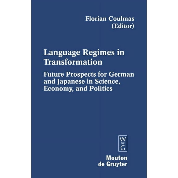 Contributions to the Sociology of Langua Language Regimes in Transformation, Book 93, (Hardcover)