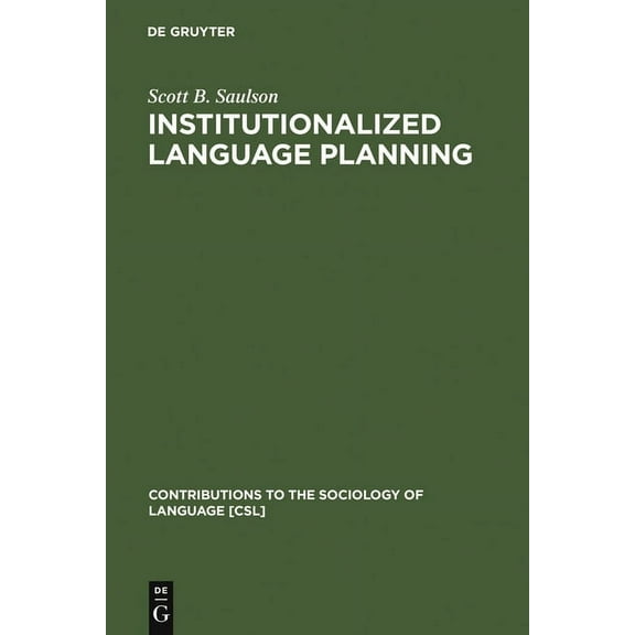 Contributions to the Sociology of Langua Institutionalized Language Planning: Documents and Analysis of Revival of Hebrew, Book 23, (Hardcover)