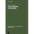 thumbnail image 1 of Contributions to the Sociology of Langua The Modern Stranger: On Language and Membership, Book 47, (Hardcover), 1 of 1