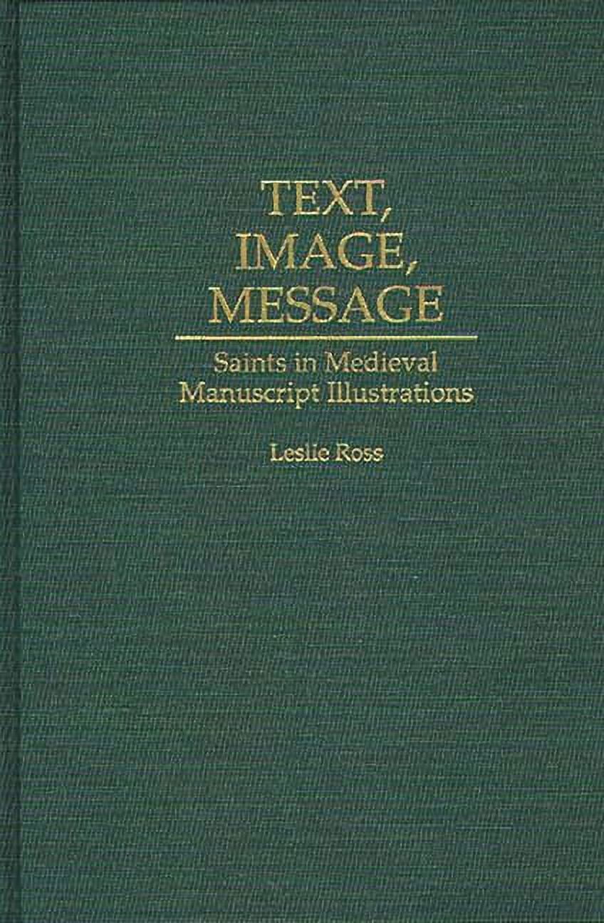 Contributions to the Study of Art and Ar Text, Image, Message: Saints ...