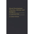 thumbnail image 1 of Contributions to the Study of Education Moral Development Theories -- Secular and Religious: A Comparative Study, Book 68, (Hardcover), 1 of 1