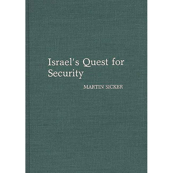 Contributions to the Study of Israel's Quest for Security, (Hardcover)