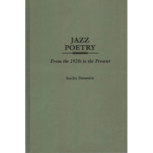 Contributions to the Study of Music and  Jazz Poetry: From the 1920s to the Present, Book 44, (Hardcover)