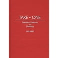 thumbnail image 1 of Contributions to the Study of Popular Cu Take One: Television Directors on Directing, (Hardcover), 1 of 1