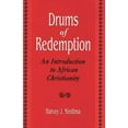 thumbnail image 1 of Contributions to the Study of Religion Drums of Redemption: An Introduction to African Christianity, (Hardcover), 1 of 1