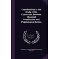 thumbnail image 1 of Contributions to the Study of the Connection Between Chemical Constitution and Physiological Action (Hardcover), 1 of 1