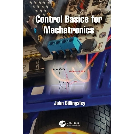 Control Basics for Mechatronics, (Hardcover)