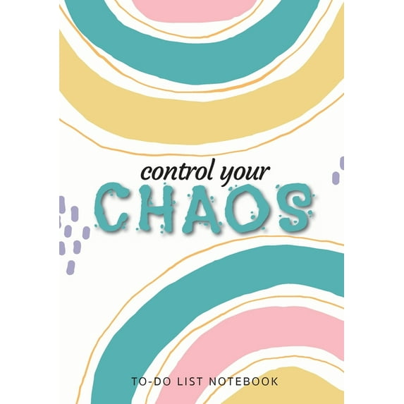 Control Your Chaos To-Do List Notebook: 120 Pages Lined Undated To-Do List Organizer with Priority Lists (Medium A5 - 5.83X8.27 - Blue Abstract) (Paperback)