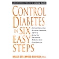 thumbnail image 1 of Pre-Owned Control Diabetes in Six Easy Steps (Unknown) 0312981465 9780312981464, 1 of 1
