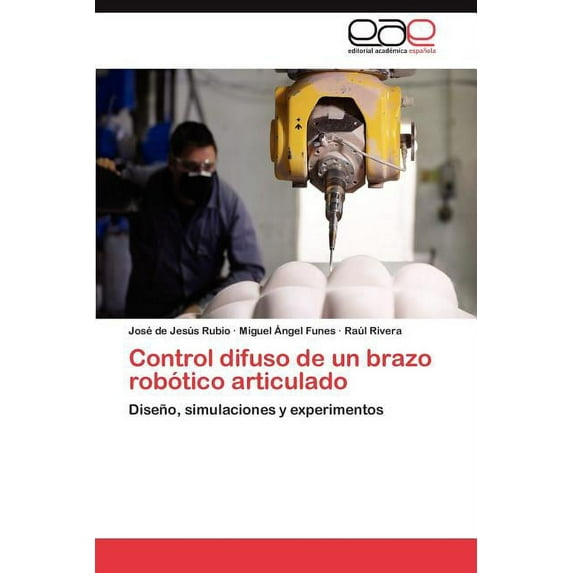 Control Difuso de Un Brazo Robotico Articulado (Paperback)
