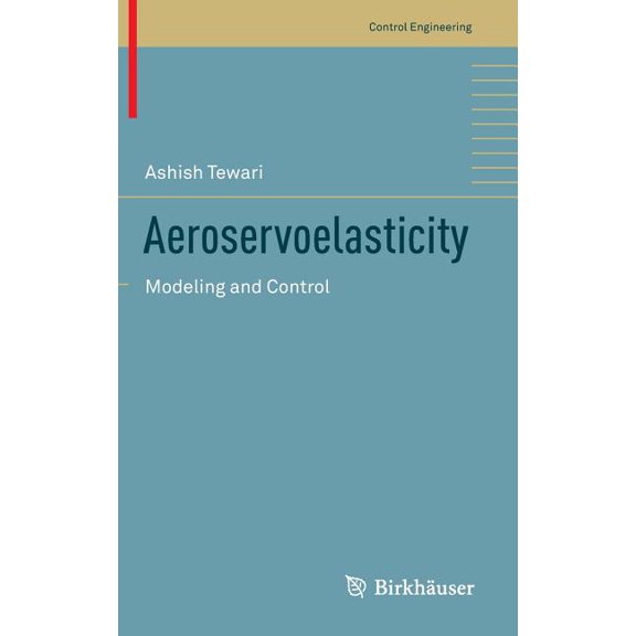 Control Engineering Aeroservoelasticity: Modeling and Control, (Hardcover)