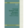 thumbnail image 1 of Control Engineering Control Systems with Actuator Saturation: Analysis and Design, (Paperback), 1 of 1