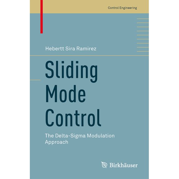Control Engineering Sliding Mode Control: The Delta-SIGMA Modulation Approach, (Hardcover)