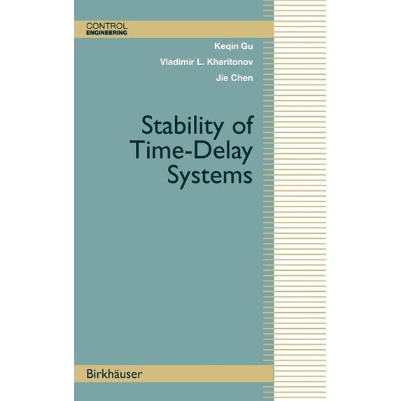 Control Engineering Stability of Time-Delay Systems, (Hardcover)