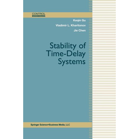 Control Engineering Stability of Time-Delay Systems, (Paperback)