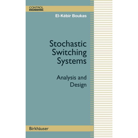 Control Engineering Stochastic Switching Systems: Analysis and Design, (Hardcover)