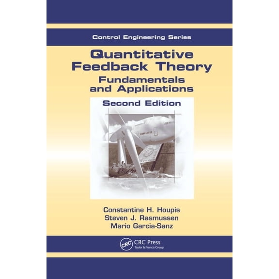 Control Engineering (Taylor & Francis) Quantitative Feedback Theory: Fundamentals and Applications, (Paperback)