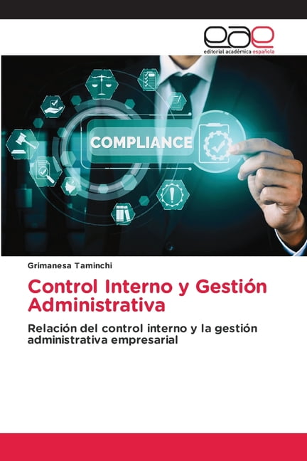 Control Interno y GestiÃ³n Administrativa, (Paperback)