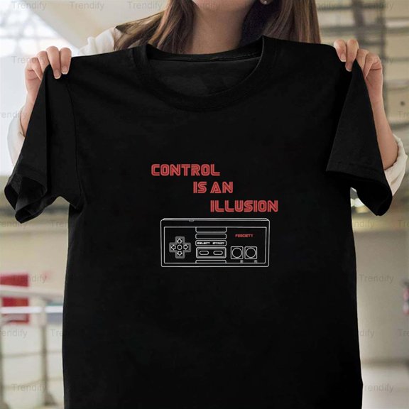 Control Is An Illusion 8bit Funny Retro Video Game Parody Unisex T-Shirt, up to size 5XL