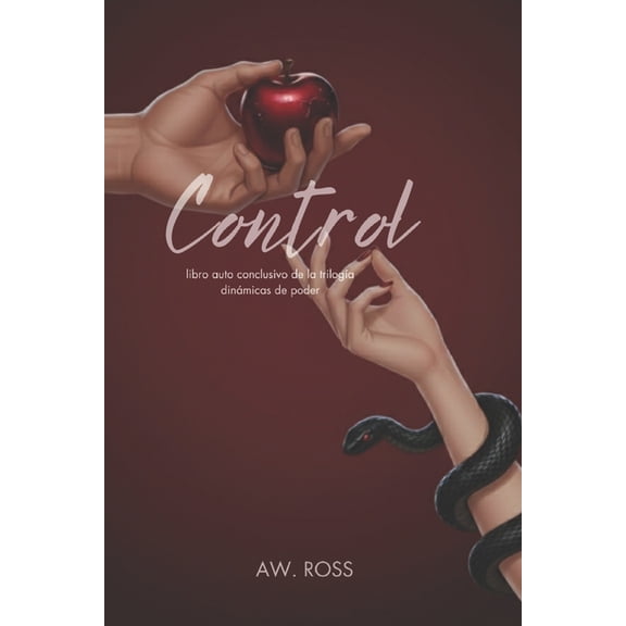 Control: Libro autoconclusivo de la trilogia dinamicas de poder., (Paperback)