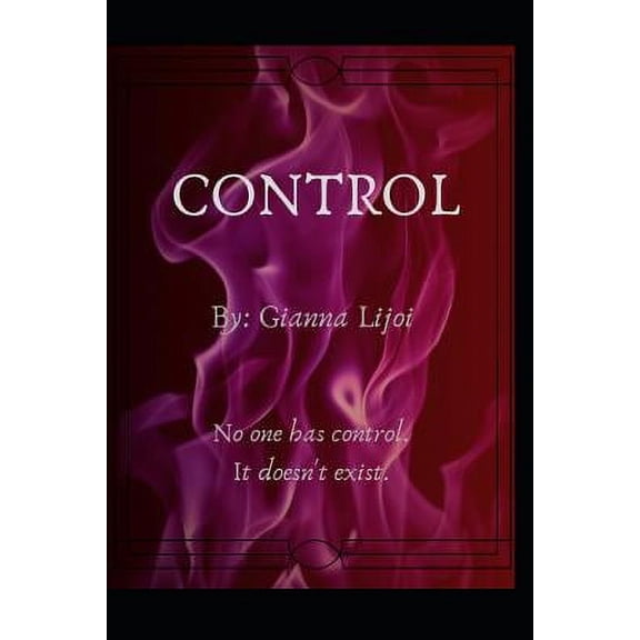 Control Paperback 1092663215 9781092663212 Gianna Lijoi