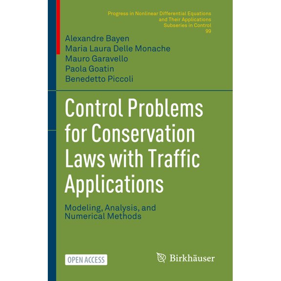 Control Problems for Conservation Laws with Traffic Applications: Modeling, Analysis, and Numerical Methods, (Paperback)