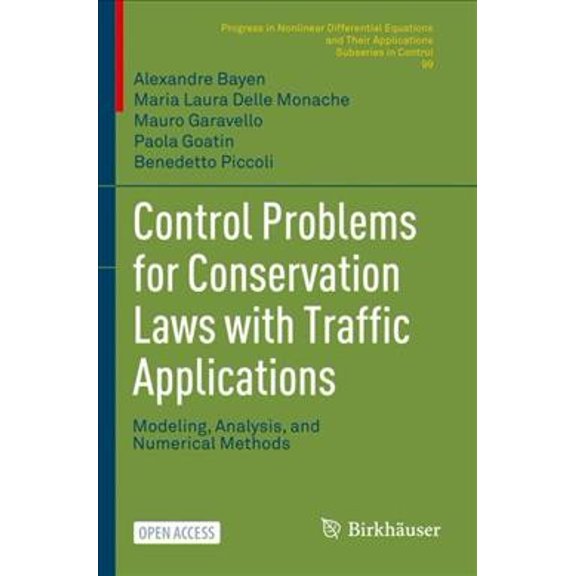 Pre-Owned Control Problems for Conservation Laws with Traffic Applications: Modeling, Analysis, and Numerical Methods, (Paperback)