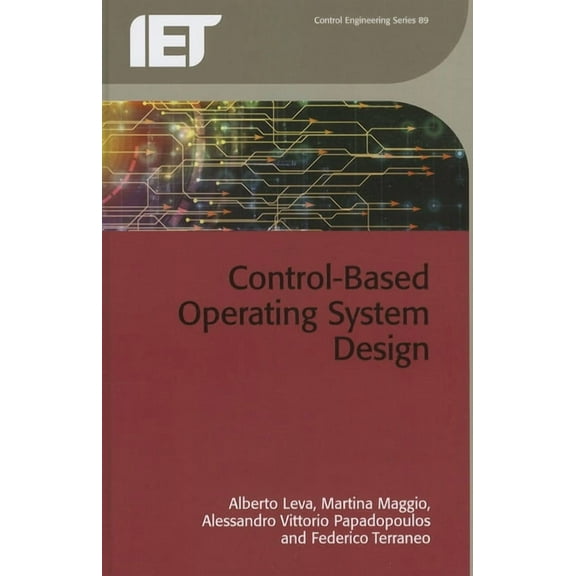 Control, Robotics and Sensors: Control-Based Operating System Design (Hardcover)