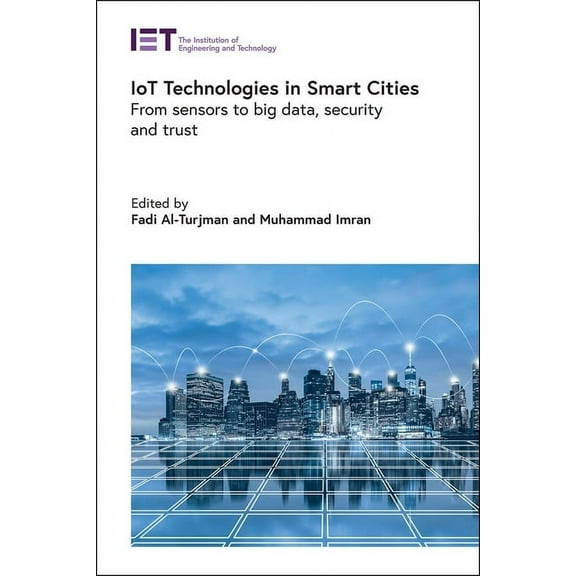 Control, Robotics and Sensors: Iot Technologies in Smart-Cities: From Sensors to Big Data, Security and Trust (Hardcover)