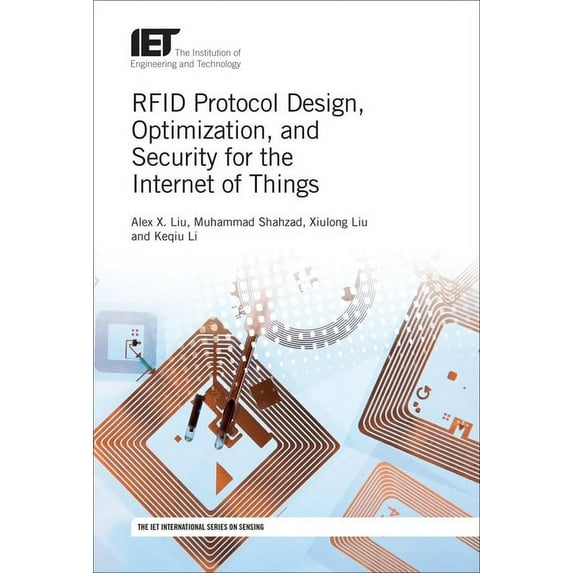 Control, Robotics and Sensors: Rfid Protocol Design, Optimization, and Security for the Internet of Things (Hardcover)