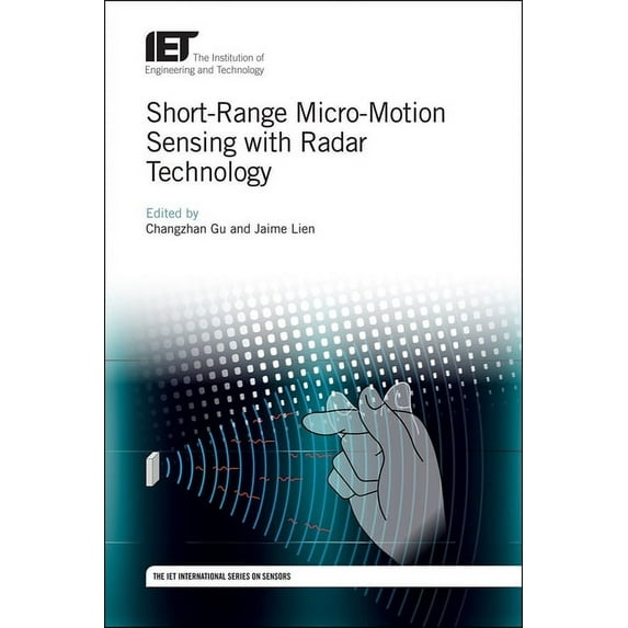 Control, Robotics and Sensors: Short-Range Micro-Motion Sensing with Radar Technology (Hardcover)