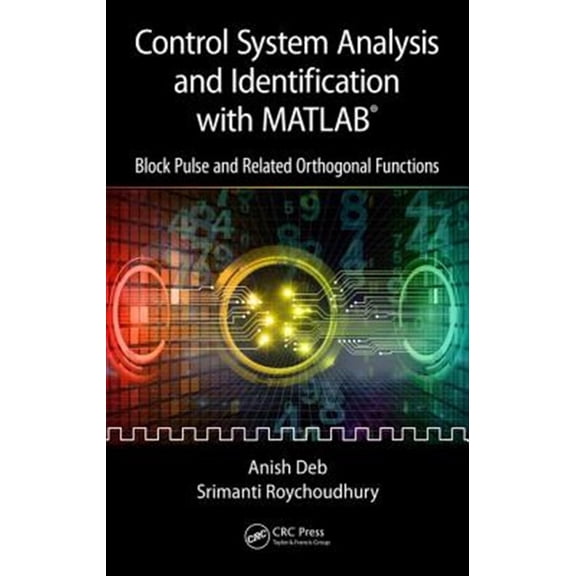 Pre-Owned Control System Analysis and Identification with Matlab(r): Block Pulse and Related Orthogonal Functions (Hardcover)