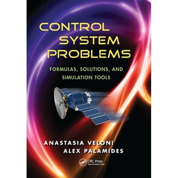 Pre-Owned Control System Problems: Formulas, Solutions, and Simulation Tools, (Paperback)