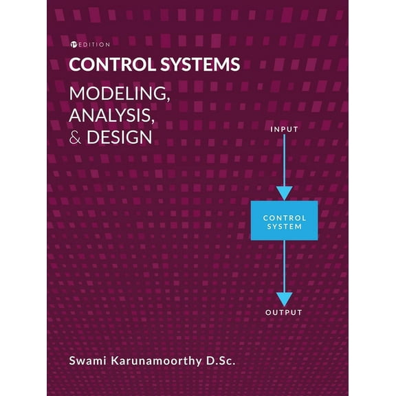 Control Systems: Modeling, Analysis, and Design, (Hardcover)
