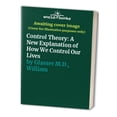 thumbnail image 1 of Pre-Owned Control Theory: A New Explanation of How We Control Our Lives, 9780060912925, 0060912928, Paperback, First Edition edition, 1 of 1