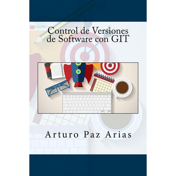 Control de Versiones de Software con GIT (Paperback)