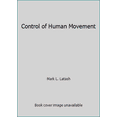 thumbnail image 1 of Pre-Owned Control of Human Movement (Hardcover) 0873224558 9780873224550, 1 of 1